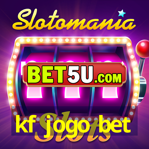 kf jogo bet